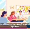 Why Small Businesses Are Turning to ERP Systems