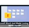 Microsoft Word Just Made Losing Files Much Harder