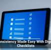 Consistency Made Easy With Digital Checklists