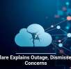 Cloudflare Explains Outage, Dismisses Hack Concerns