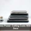Paperless Power: Cutting Costs With Digital Docs