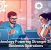 Technology Powering Stronger Small Business Operations